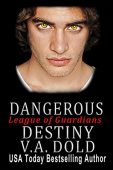 Dangerous Destiny V.A. Dold