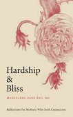 Hardship and Bliss Reflections Magdalena Sabatino