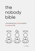 Nobody Bible Uncovering the J. A. Plosker
