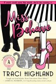 Miss Behave Traci Highland