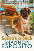 Karma's A Bitch (A Shannon Esposito