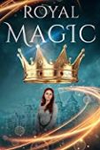 Royal Magic (Book 1) Dominique Pryor