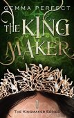 Kingmaker Gemma Perfect
