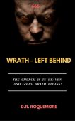 Wrath Left Behind D.R. Roquemore