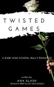 Twisted Games Ana Slash