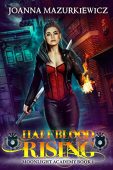 Half Blood Rising (Moonlight Joanna  Mazurkiewicz