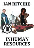 Inhuman Resources Ian Ritchie
