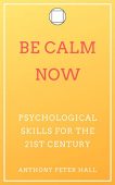 Be Calm Now Anthony Hall