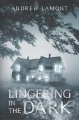Lingering In Dark Andrew Lamont