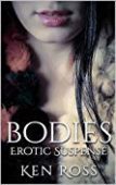 Bodies Erotic Suspense Ken Ross
