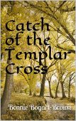 Catch of the Templar Bonnie Bogart-Brown