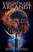Knightmare Arcanist Shami Stovall