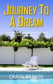 Journey To A Dream Craig  Briggs