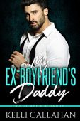 My Ex-Boyfriend's Daddy KELLI CALLAHAN