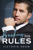 Breaking His Rules Victoria  Snow