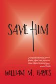 Save Him William Hayes
