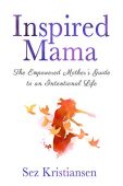 Inspired Mama Sez Kristiansen