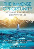Immense Opportunity Becoming Powerfully Jacob Ryan