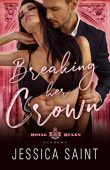 Breaking Her Crown Jessica Saint