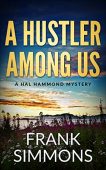 A Hustler Among Us Frank Simmons