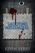 Shooting Messengers Kevin Berry
