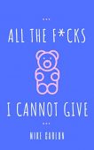 All the F*cks I Michael Carlon