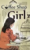 Coffee Shop Girl Chris Waddington