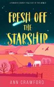 Fresh off the Starship Ann Crawford
