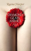 Diamond Glass and Ice Raena  Harper