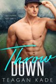Throw Down Teagan Kade