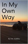 In My Own Way Eric Stahley