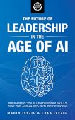 Future of Leadership in Marin Ivezic