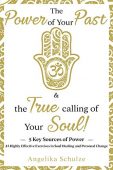 Power of Your Past&True Angelika Schulze