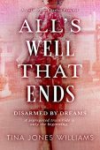 All's Well That Ends Tina Jones Williams