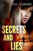 Secrets and Lies P.H. Turner