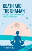 Death and the Shaman F. GIRALT VILELLA