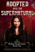 Adopted into the Supernatural Francheska Fifield