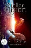 Stellar Fusion E. L. Strife