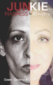 Junkie Madness to Ministry Dawn  Searock