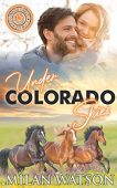 Under Colorado Skies Milan Watson