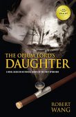 Opium Lord's Daughter Robert Wang