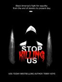 Stop Killing Us Terry  Keys