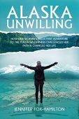 Alaska Unwilling How One Jennifer Fox-Hamilton