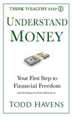 Understand Money Your First Todd Havens