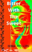 Bitter With Sweet Debra Phillips