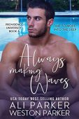 Always Making Waves Ali & Weston Parker