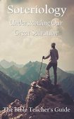 Soteriology Understanding Our Great Gregory  Brown