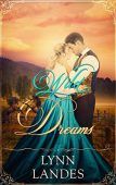 Wild Dreams Lynn Landes