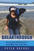 Breakthrough Surviving Alzheimer's and Peter Dredge