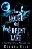 House on Serpent Lake Brenda Hill